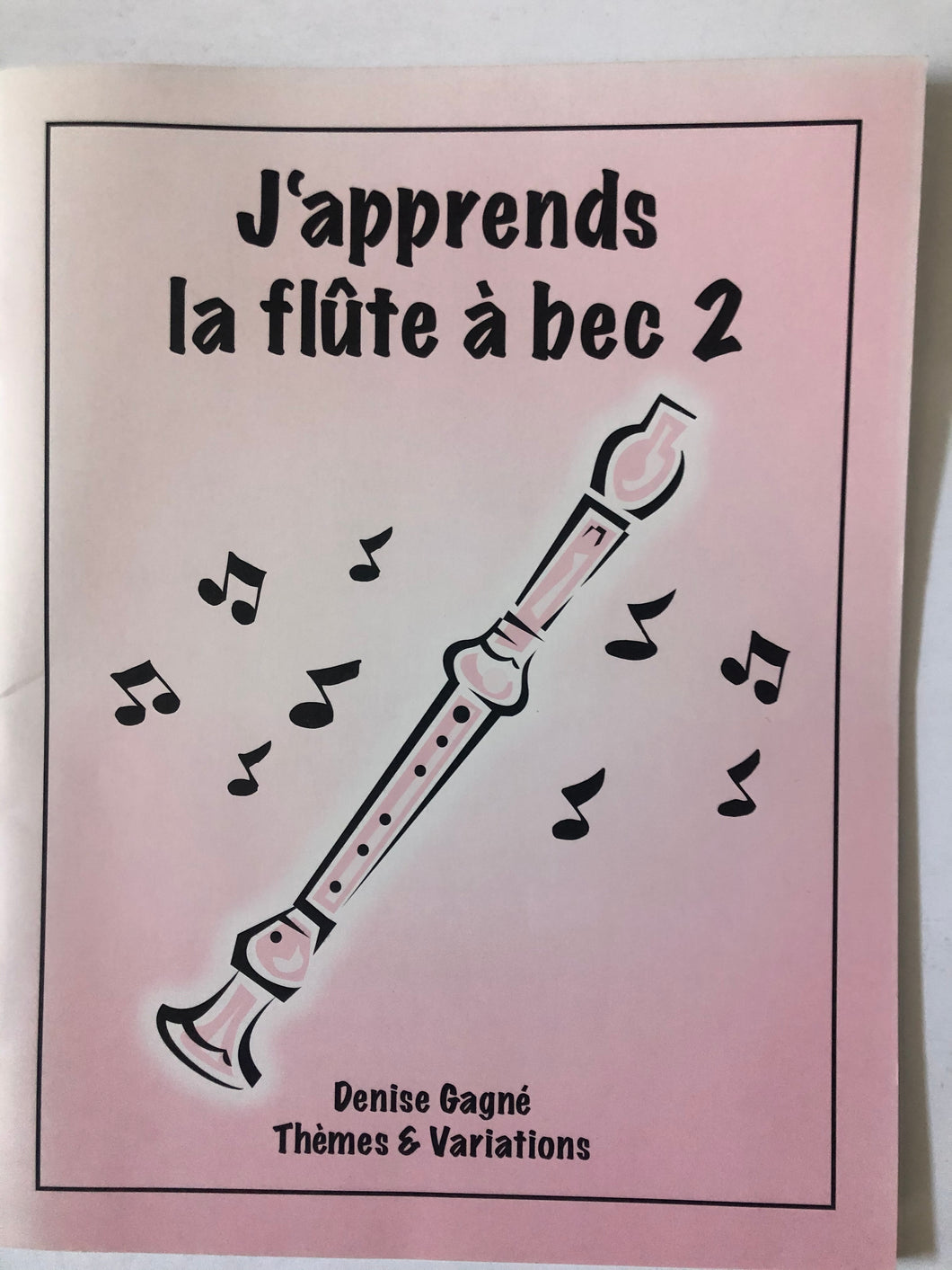 J'apprends La Flûte à Bec 2